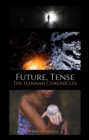 Image for Future, Tense: The Hannah Chronicles