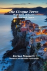 Image for Die Cinque Terre Wandern, Relaxen, Kochen Und Essen