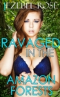 Image for Ravaged in the Amazon Forests