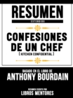 Image for Resumen Extendido: Confesiones De Un Chef (Kitchen Confidential) - Basado En El Libro De Anthony Bourdain