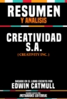 Image for Resumen Y Analisis: Creatividad S.A. (Creativity, Inc.) - Basado En El Libro Escrito Por Edwin Catmull