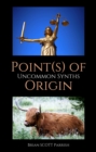 Image for Point(s) of Origin: Uncommon Synths