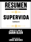 Image for Resumen Extendido: Supervida (Superlife) - Basado En El Libro De Darin Olien