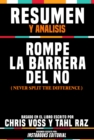 Image for Resumen Y Analisis: Rompe La Barrera Del No (Never Split The Difference) - Basado En El Libro Escrito Por Chris Voss Y Tahl Raz