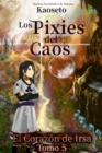 Image for El Corazon De Irsa (Los Pixies Del Caos, Tomo 5)