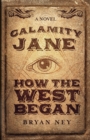 Image for Calamity Jane: How The West Began