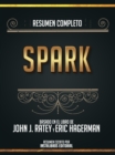 Image for Resumen Completo: Spark - Basado En El Libro De John J. Ratey Y Eric Hagerman