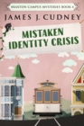 Image for Mistaken Identity Crisis: Murder By Multiple Means