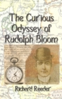 Image for Curious Odyssey of Rudolph Bloom