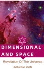 Image for Dimensional And Space Revelation Of The Universe