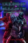 Image for Dodging Bullets: A Cyberpunk Omnibus