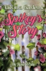 Image for Tails in a Garden &amp; Spikey&#39;s Story
