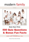 Image for Modern Family TV Show Early Years Trivia: 500 Quiz Questions &amp; Bonus Fun Facts