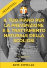 Image for Il Tuo Piano Per La Prevenzione E Il Trattamento Naturale Della Scoliosi (5A Edizione)