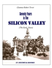 Image for Seventy Years in the Silicon Valley: An Anecdotal History