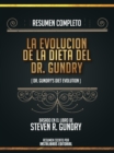 Image for Resumen Completo: La Evolucion De La Dieta Del Dr. Gundry (Dr. Gundry&#39;s Diet Evolution) - Basado En El Libro De Steven R. Gundry