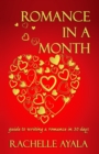 Image for Romance in a Month: Guide to Writing a Romance in 30 Days