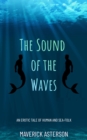 Image for Sound of the Waves: An Erotic Tale of Human and Sea-Folk