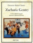 Image for Zachariah Gentry (A Novel Built Around America&#39;s Historical Events): Part One