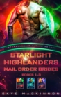 Image for Starlight Highlanders Mail Order Brides: Books 1-3 (Intergalactic Dating Agency)