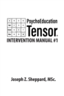 Image for PsychoEducation Tensor: Intervention Manual #1