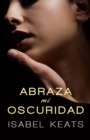 Image for Abraza Mi Oscuridad