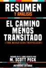 Image for Resumen Y Analisis: El Camino Menos Transitado (The Road Less Travelled) - Basado En El Libro Escrito Por M. Scott Peck