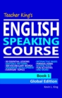 Image for Teacher King&#39;s English Speaking Course Book 1: Global Edition