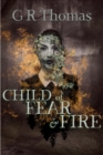 Image for Child of Fear and Fire