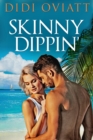 Image for Skinny Dippin&#39;
