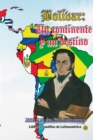 Image for Bolivar: Un Continente Y Un Destino
