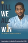 Image for Till We All Win