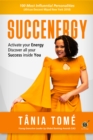 Image for Succenergy: Activate Your Energy &amp; Discover All Your Success Inside You.