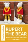 Image for Rupert The Bear: Written Crochet Pattern