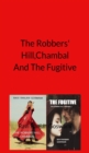 Image for Robbers&#39; Hill Chambal and the Fugitive