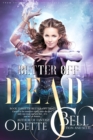 Image for Better Off Dead Book Three