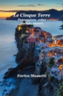 Image for Le Cinque Terre Passeggiate, Relax, Cucina, Sapori