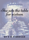 Image for She Sets The Table For Sixteen