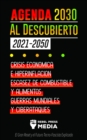 Image for La Agenda 2030 Al Descubierto 2021-2050: Crisis Economica E Hiperinflacion, Escasez De Combustible Y Alimentos, Guerras Mundiales Y Ciberataques (El Gran Reset Y El Futuro Tecno-Fascista Explicado)