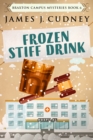 Image for Frozen Stiff Drink: Murder During the Blizzard