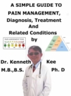 Image for Simple Guide to Pain Management, Diagnosis, Treatment and Related Conditions