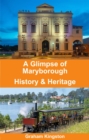 Image for Glimpse of Maryborough History and Heritage