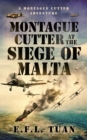 Image for Montague Cutter at the Siege of Malta