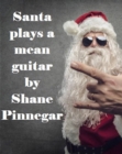 Image for Santa Plays A Mean Guitar