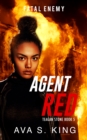 Image for Agent Red-Fatal Enemy Teagan Stone Book 5