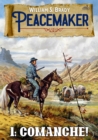 Image for Comanche! (A Peacemaker Western - Book One)