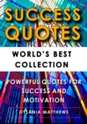 Image for Success Quotes: World&#39;s Best Collection