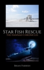 Image for Star Fish Rescue: The Hannah Chronicles