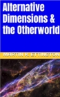 Image for Alternative Dimensions &amp; The Otherworld