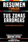 Image for Resumen Y Analisis: Tus Zonas Erroneas (Your Erroneous Zones) - Basado En El Libro Escrito Por Wayne Dyer